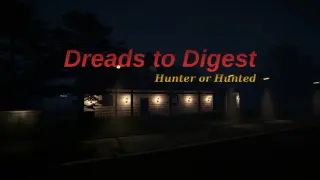 Dreads to Digest - Hunter or Hunted