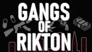 Gangs of Rikton