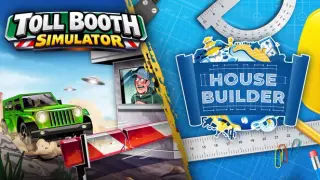 Toll Booth Simulator x House Builder