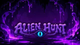 Alien Hunt + Night Feeder