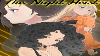The Night Heist