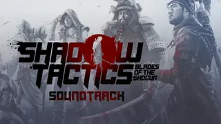 Shadow Tactics: Blades of the Shogun - Soundtrack
