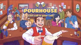 Pourhouse: Last Call Is Your Call