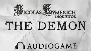 The Demon - Nicolas Eymerich Inquisitor Audiogame