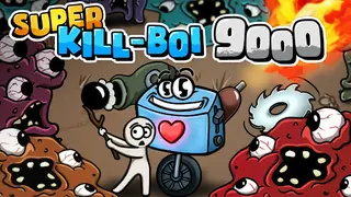 Super Kill-BOI 9000