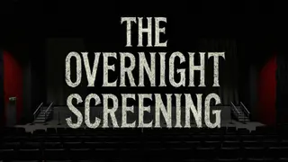 The Overnight Screening