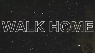 Walk Home
