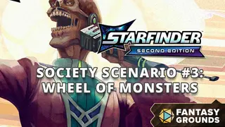 Fantasy Grounds - Starfinder 2 RPG - Starfinder Playtest Society Scenario #3: Wheel of Monsters