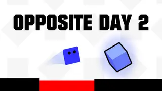 Opposite Day 2