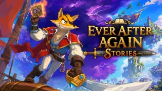 Ever After Again: A Stories Adventure