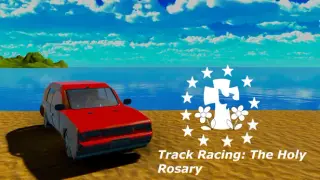 Track Racing: The Holy Rosary