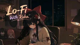 Lo-Fi with Ruka