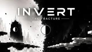 INVERT: The Fracture