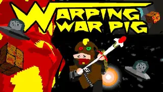 Warping War Pig