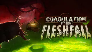 Coagulation Station: Fleshfall