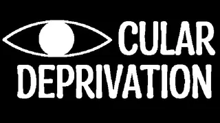 Ocular Deprivation