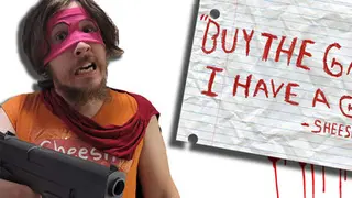 "Buy The Game, I Have -A- Gun" -Sheesh-Man