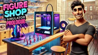 Figure Shop Simulator: Prologue