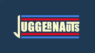 Juggernauts
