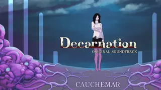 Decarnation Soundtrack - Cauchemar