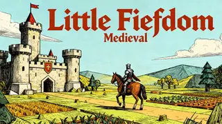 Little Fiefdom: Medieval
