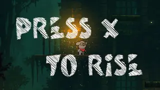 Press X to Rise