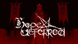 Hope Deferred