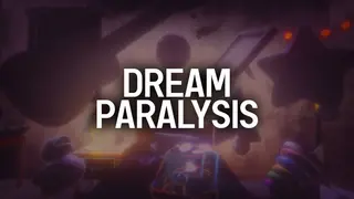 Dream Paralysis