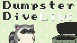 Dumpster Dive Live