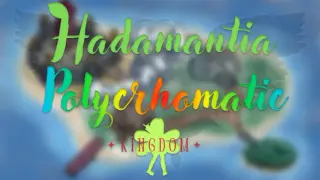 Hadamantia: Polychromatic Kingdom