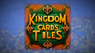 Kingdom of Cards and Tiles