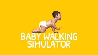 Baby Walking Simulator