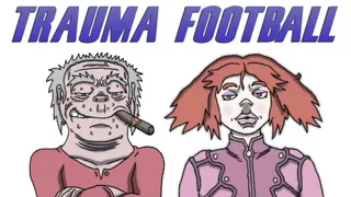 Trauma Football