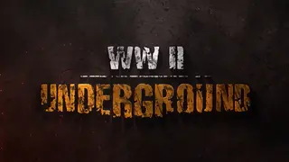 World War II: Underground