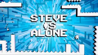 Steve Is Alone