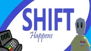 Shift Happens