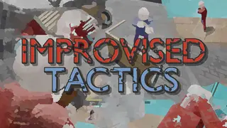 Improvised Tactics