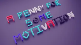 A Penny For Some Motivation