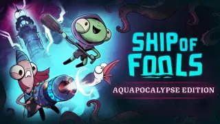 Ship of Fools - Aquapocalypse - Switch