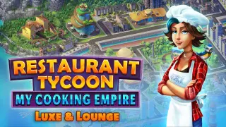 Restaurant Tycoon: My Cooking Empire - Luxe & Lounge - Switch
