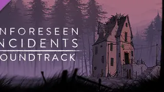 Unforeseen Incidents Soundtrack