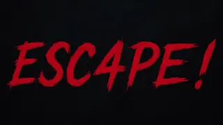 ESC4PE!