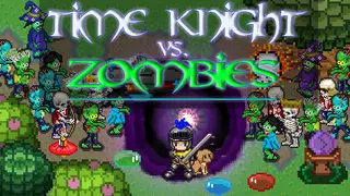 Time Knight VS. Zombies