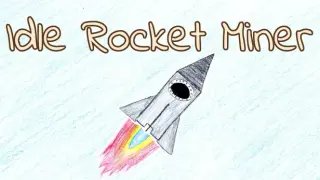 Idle Rocket Miner