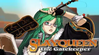 SlayQueen: The Gatekeeper