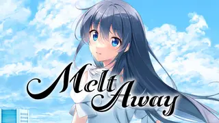 Melt Away