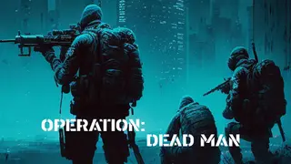 Operation: Dead Man