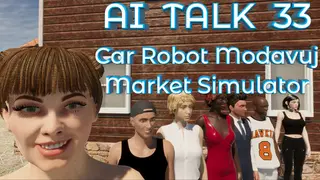 AI TALK 33 Car Robot Modavuj Market Simulator