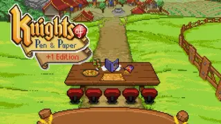Knights of Pen and Paper +1