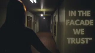 IN THE FACADE WE TRUST